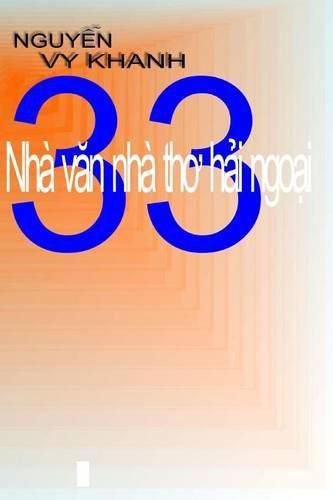 Cover image for 33 Nha Van Nha Tho Hai-Ngoai: Tuyen-Tap Nhan-Dinh Van-Hoc