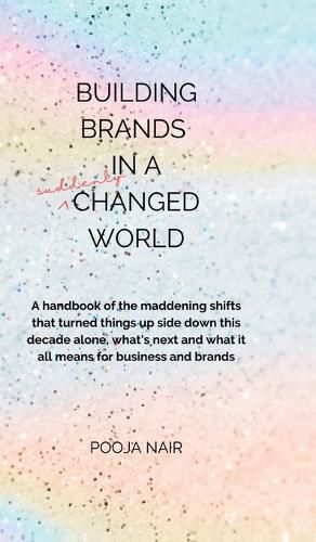 Building Brands In A Suddenly Changed World