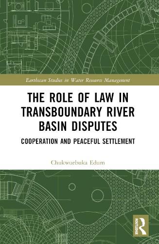 Cover image for The Role of Law in Transboundary River Basin Disputes