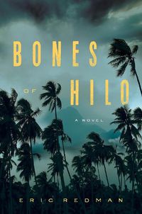 Cover image for Bones Of Hilo: A Novel