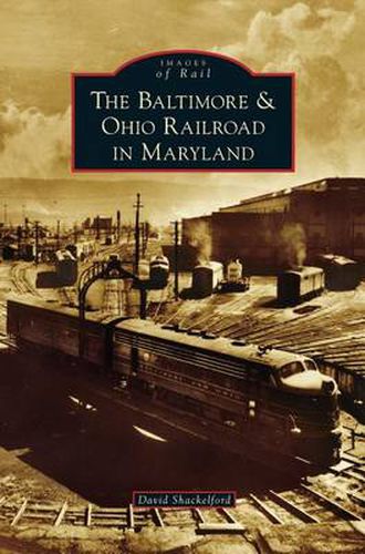 Cover image for Baltimore & Ohio Railroad in Maryland