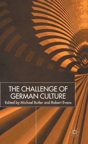 Cover image for The Challenge of German Culture: Essays presented to Wilfried van der Will