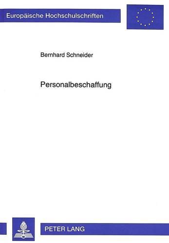 Cover image for Personalbeschaffung: Eine Vergleichende Betrachtung Von Theorie Und Praxis