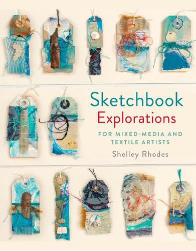 Cover image for Sketchbook Explorations: for mixed-media and textile artists