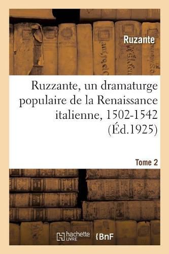 Cover image for Ruzzante, Un Dramaturge Populaire de la Renaissance Italienne, 1502-1542. Tome 2