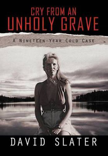 Cover image for Cry from an Unholy Grave: A Nineteen-Year Cold Case