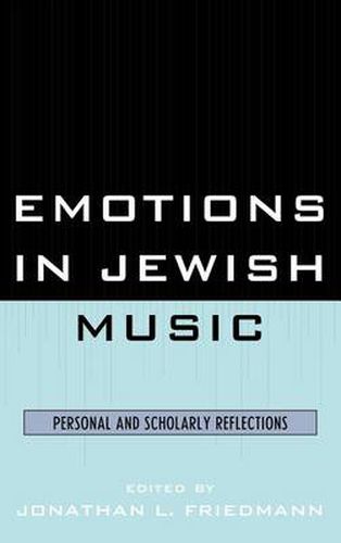 Emotions in Jewish Music: Personal and Scholarly Reflections