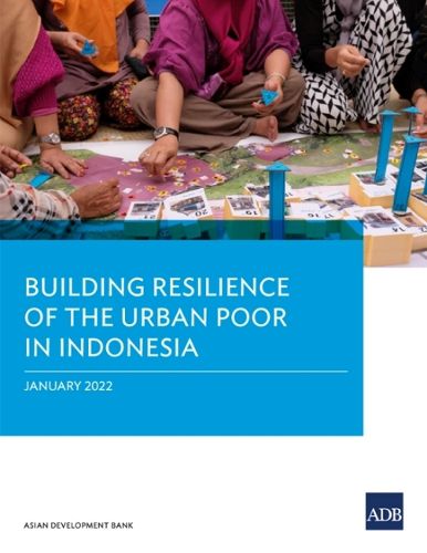 Cover image for Building Resilience of the Urban Poor in Indonesia