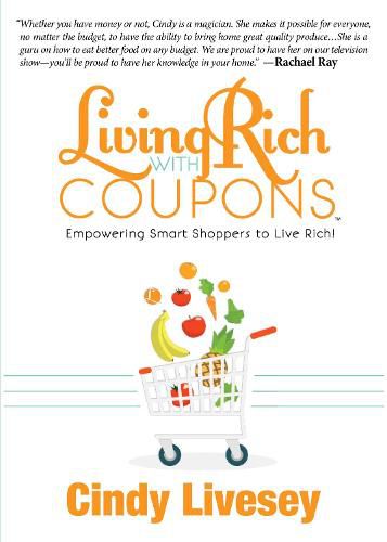 Cover image for Living Rich with Coupons: Empowering Smart Shoppers to Live Rich