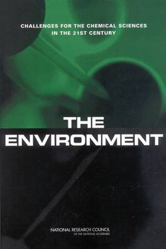 The Environment: Challenges for the Chemical Sciences in the 21st Century