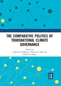 Cover image for The Comparative Politics of Transnational Climate Governance