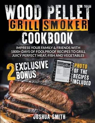 Wood Pellet Grill Smoker Cookbook