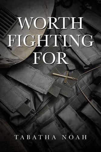 Cover image for Worth Fighting For