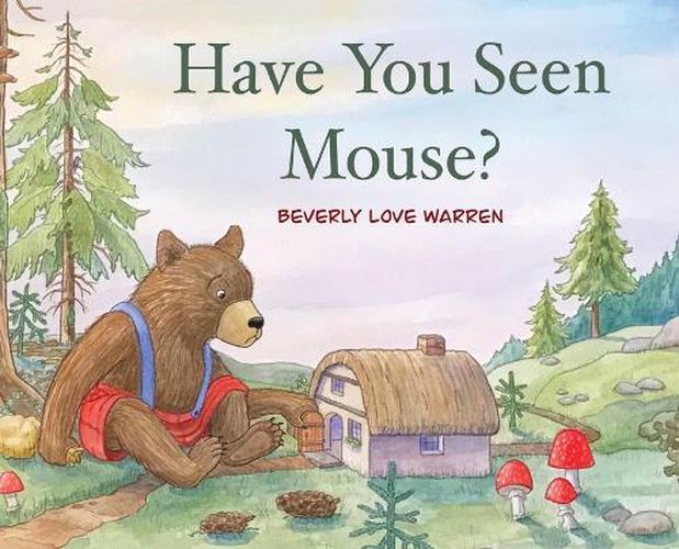 Cover image for Have You Seen Mouse?
