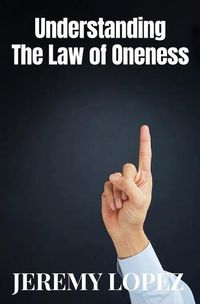Cover image for Understanding The Law of Oneness