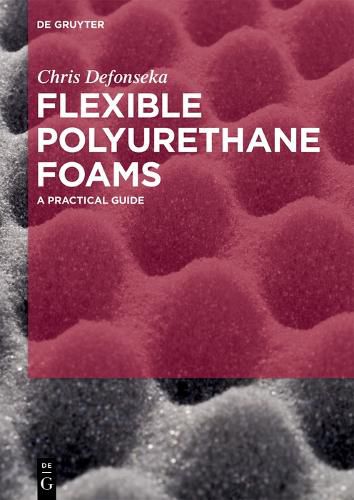 Cover image for Flexible Polyurethane Foams: A Practical Guide