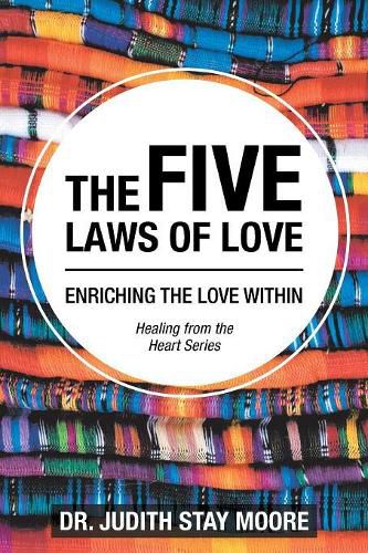 Cover image for The Five Laws of Love: Enriching the Love Within