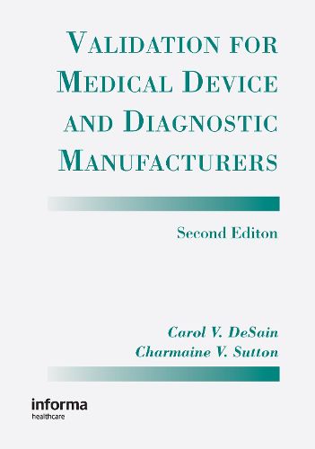 Cover image for Validation for Medical Device and Diagnostic Manufacturers