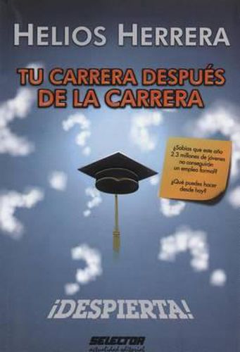 Cover image for Tu carrera despues de la carrera: !Despierta!