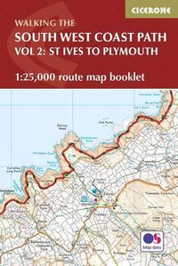 Cover image for South West Coast Path Map Booklet - Vol 2: St Ives to Plymouth: 1:25,000 OS Route Mapping