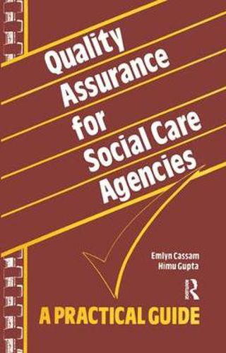 Cover image for Quality Assurance for Social Care Agencies: A Practical Guide