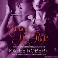 Cover image for Chasing Mrs. Right: A Come Undone Novel