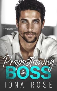 Cover image for Propositioning The Boss