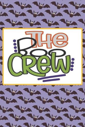 The Boo Crew: Funny Halloween Gifts for Kids and Adults: Scary Bats Notebook, Purple and White Journal