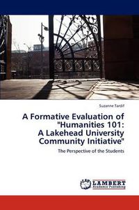 Cover image for A Formative Evaluation of Humanities 101: A Lakehead University Community Initiative