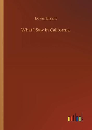 Cover image for What I Saw in California