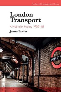 Cover image for London Transport: A Hybrid in History 1905-48