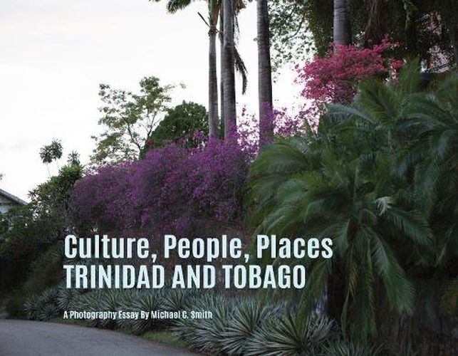 Cover image for Culture, People, Palaces Trinidad and Tobago