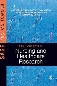 Cover image for Key Concepts in Nursing and Healthcare Research