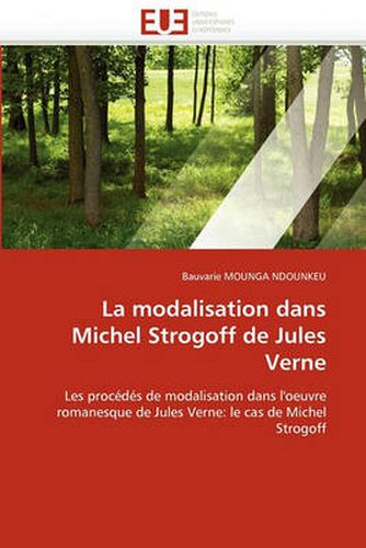 Cover image for La Modalisation Dans Michel Strogoff de Jules Verne