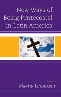 Cover image for New Ways of Being Pentecostal in Latin America