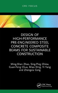 Cover image for Design of High-performance Pre-engineered Steel Concrete Composite Beams for Sustainable Construction