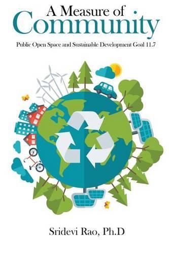 Cover image for A Measure of Community: Public Open Space and Sustainable Development Goal 11.7