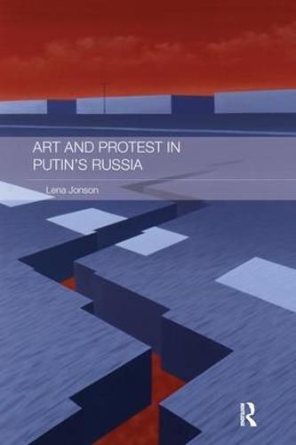 Cover image for Art and Protest in Putin's Russia