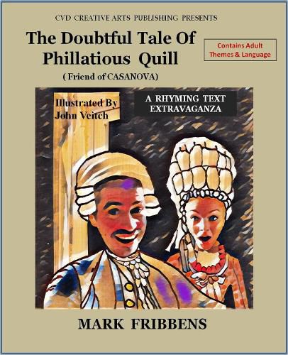 Cover image for The Doubtful Tale of Phillatious Quill: Friend of Casanova