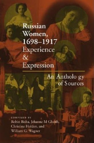 Cover image for Russian Women, 1698-1917: Experience and Expression, An Anthology of Sources