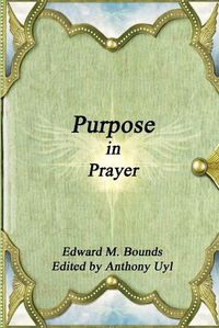 Cover image for Purpose in Prayer