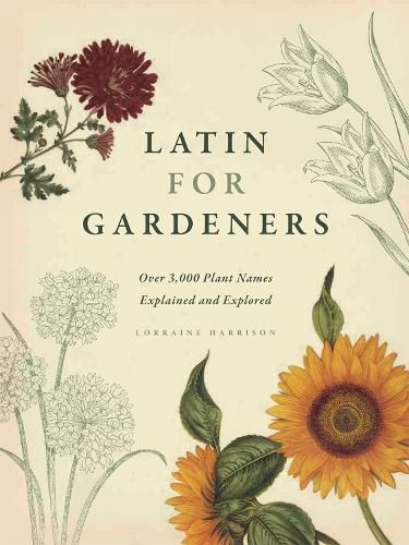 Cover image for Latin for Gardeners: Over 3,000 Plant Names Explained and Explored