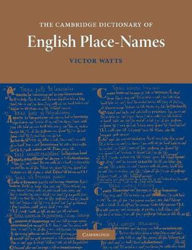 The Cambridge Dictionary of English Place-Names: Based on the Collections of the English Place-Name Society