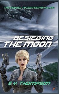 Cover image for Besieging the Moon