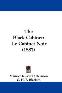 Cover image for The Black Cabinet: Le Cabinet Noir (1887)