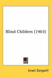 Cover image for Blind Children (1903)