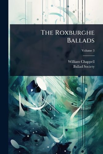 Cover image for The Roxburghe Ballads