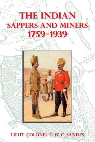 Cover image for The Indian Sappers and Miners 1759-1939