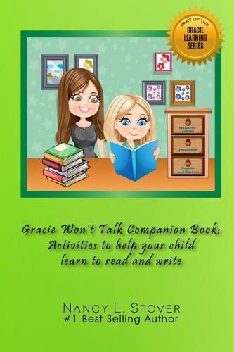 Cover image for Gracie Won't Talk Companion Book: Activities to help your child learn to read and write