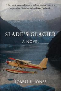 Cover image for Slade's Glacier: A Novel